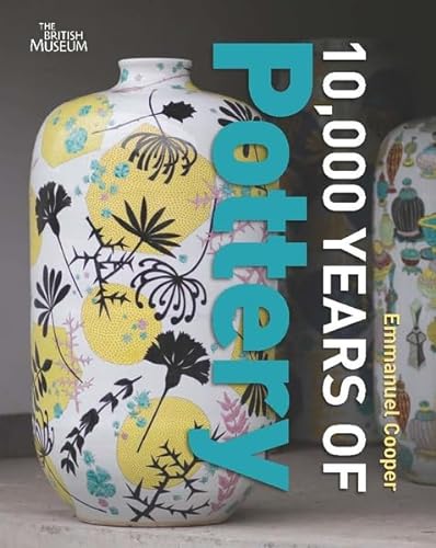 10.000 Years of Pottery (New Edition) /anglais - COOPER EMMANUEL