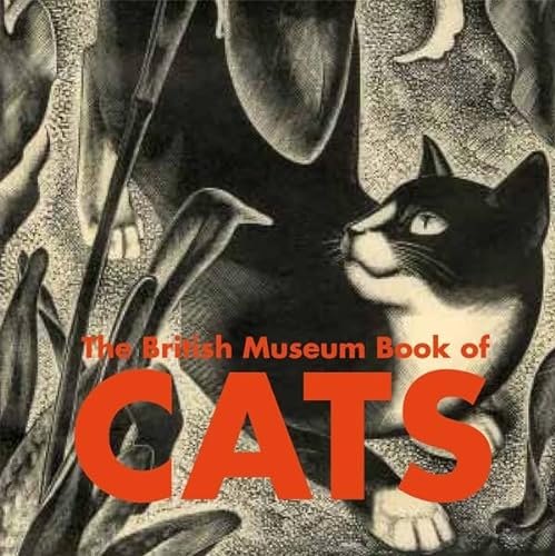 9780714151021: The British Museum Book of Cats