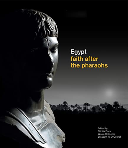 9780714151144: Egypt: Faith After the Pharaohs: Abraham's Legacy on the Nile