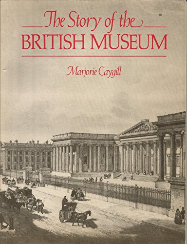 Stock image for The Story of the British Museum for sale by Better World Books