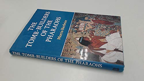 Beispielbild fr The Tomb- Builders of the Pharaohs zum Verkauf von Ripponlea Books