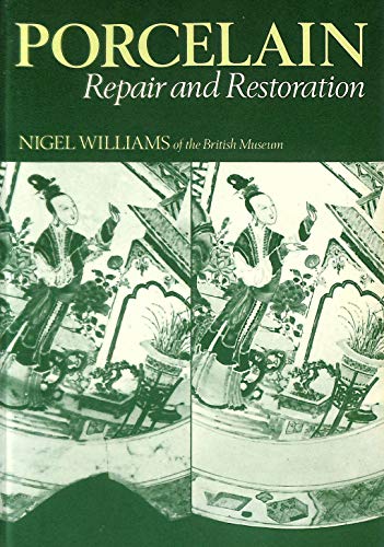 Beispielbild fr Porcelain: Repair and restoration (A Colonnade book) zum Verkauf von Books From California