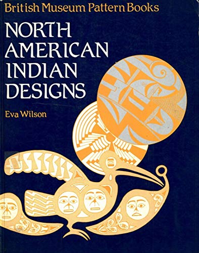 Stock image for NORTH AMERICAN INDIAN DESIGNS for sale by Amazing Book Company