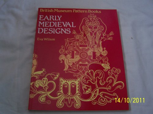 Imagen de archivo de Early Medieval Designs [British Museum Pattern Books]. a la venta por Antiquariaat Schot