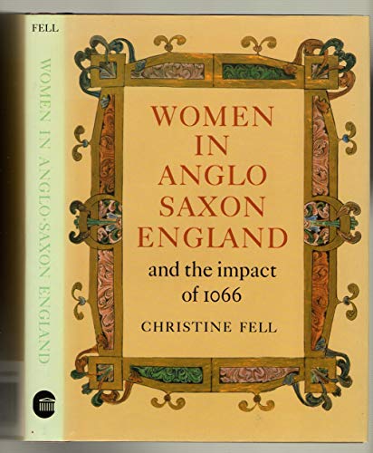 Stock image for Women in Anglo-Saxon England and the Impact of 1066 (Colonnade Books) for sale by WorldofBooks