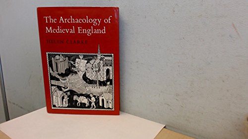 Beispielbild fr The Archaeology of Medieval England zum Verkauf von Anybook.com