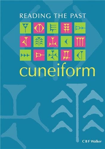 Beispielbild fr Cuneiform (Reading the Past - Cuneiform to the Alphabet) zum Verkauf von WorldofBooks