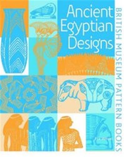 Beispielbild fr Ancient Egyptian Designs (British Museum Pattern Books) zum Verkauf von WorldofBooks