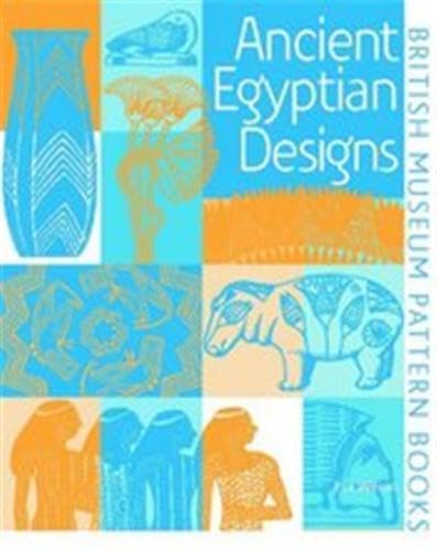 Imagen de archivo de Ancient Egyptian Designs (British Museum Pattern Books) a la venta por WorldofBooks