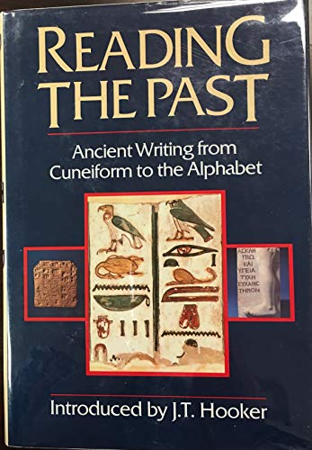 Imagen de archivo de Reading the Past: Ancient Writing from Cuneiform to the Alphabet a la venta por WorldofBooks