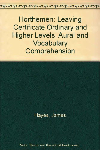 Stock image for Leaving Certificate Ordinary and Higher Levels (Horthemen: Aural and Vocabulary Comprehension) for sale by WorldofBooks