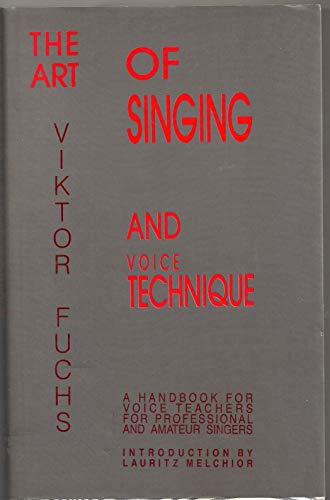 9780714500324: The Art of Singing and Voice Technique