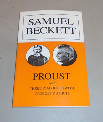 Imagen de archivo de Proust: And Three Dialogues with Georges Duthuit (Calderbooks S.) a la venta por WorldofBooks