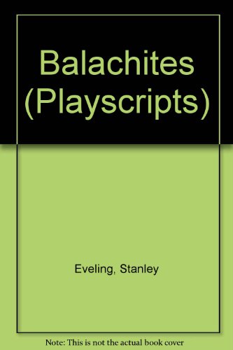 Imagen de archivo de Balachites (Playscripts) --- AUTHOR SIGNED a la venta por SAVERY BOOKS