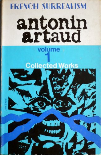 Beispielbild fr Antonin Artaud -Collected Works - Volume 1 (French Surrealism) zum Verkauf von Shaker Mill Books
