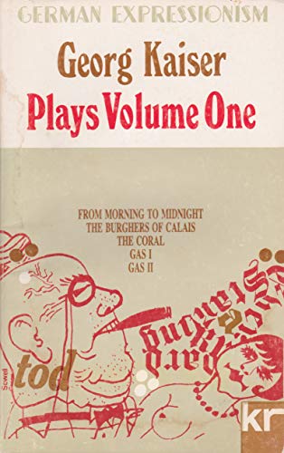 Imagen de archivo de Collected Plays: Volume I Georg Kaiser a la venta por ThriftBooks-Dallas