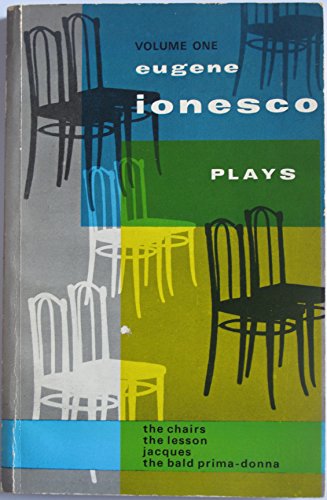 Beispielbild fr Plays: The Chairs, the Bald Primadonna, the Lesson, Jacques Ionesco, Eugene and Watson, Donald zum Verkauf von GridFreed