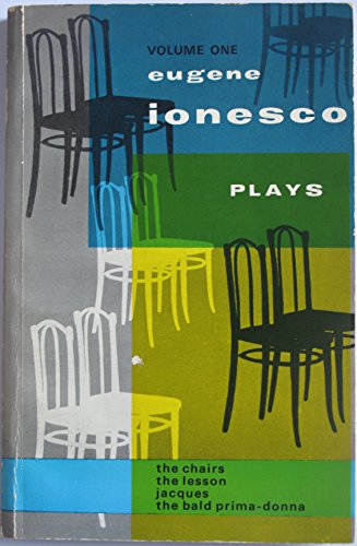 Stock image for Plays: The Chairs, the Bald Primadonna, the Lesson, Jacques Ionesco, Eugene and Watson, Donald for sale by GridFreed