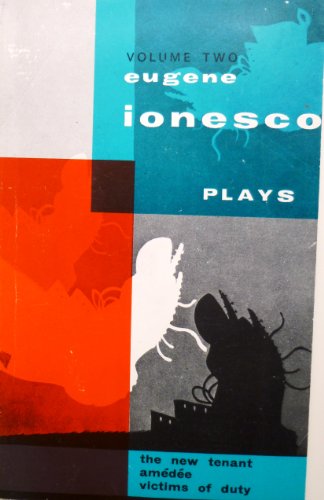 Plays: Amedee, the New Tenant, Victim of Duty (9780714504582) by Ionesco, Eugene