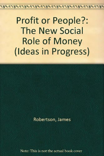 9780714507736: Profit or People?: New Social Role of Money (Open Forum S.)