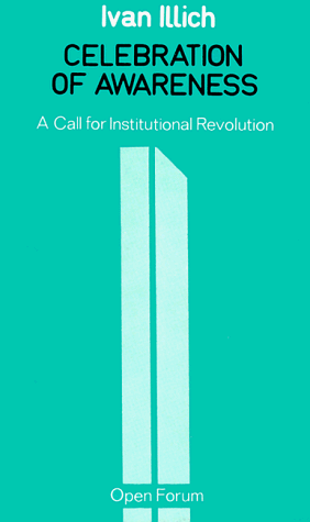 Celebration of Awareness: A Call for Institutional Revolution (Open Forum)