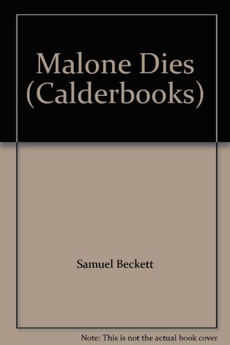 Stock image for Malone Dies (Calderbooks S.) for sale by WorldofBooks