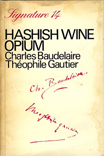 9780714508740: Hashish, Wine, Opium