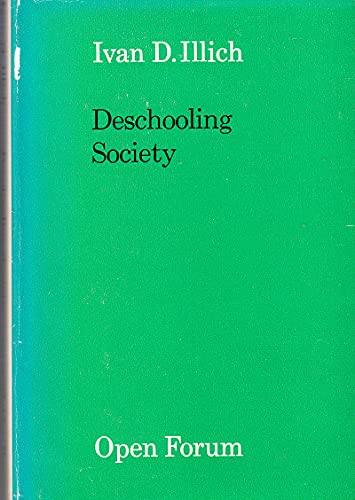 Stock image for Deschooling Society for sale by ThriftBooks-Dallas