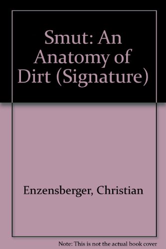 9780714509143: Smut: An Anatomy of Dirt (Signature)
