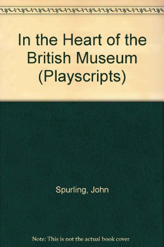 Stock image for In the Heart of the British Museum (Playscripts) for sale by medimops