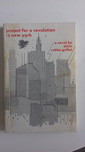 Project for a Revolution in New York (9780714509563) by Robbe-Grillet, Alain