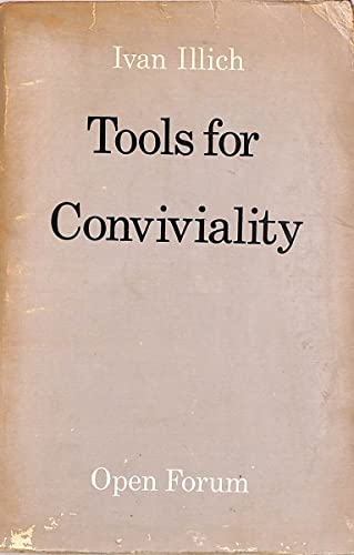 Beispielbild fr Tools for Conviviality (Open Forum) zum Verkauf von AwesomeBooks