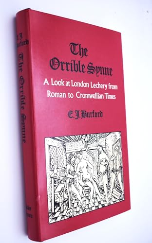 Beispielbild fr The Orrible Synne: A Look at London Lechery from Roman to Cromwellian Times zum Verkauf von Avol's Books LLC