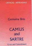 Beispielbild fr Camus and Sartre: Crisis and Commitment zum Verkauf von WorldofBooks