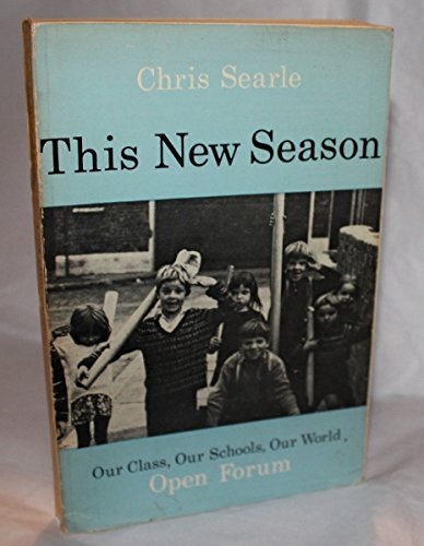 9780714510477: This new season: our class, our schools, our world