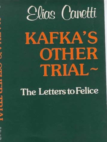 9780714511368: Kafka's Other Trial: The Letters to Felice