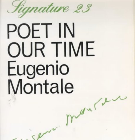 9780714525433: Poet in our time-Eugenio Montale
