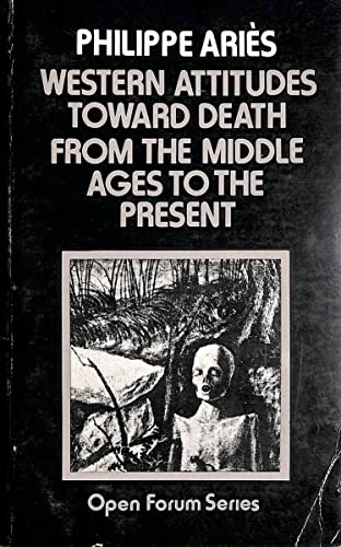 Beispielbild fr Western Attitudes Towards Death: From the Middle Ages to the Present zum Verkauf von Revaluation Books