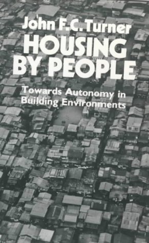 9780714525693: Housing by People: Towards Autonomy in Building Environments (Open Forum S.)