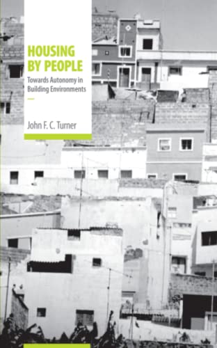 Stock image for Housing by People: Towards Autonomy in Building Environments (Open Forum S.) for sale by Goldstone Books