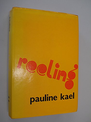 Reeling (9780714525815) by Pauline Kael