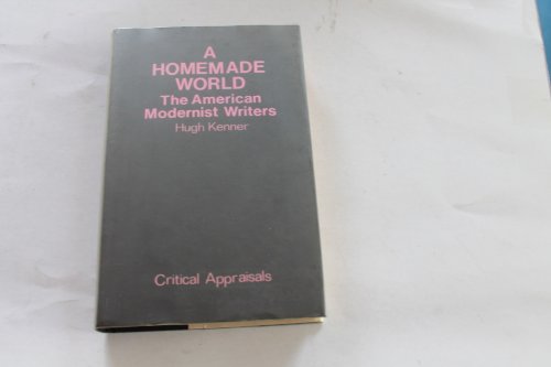 Imagen de archivo de Homemade World: American Modernist Writers a la venta por Phatpocket Limited