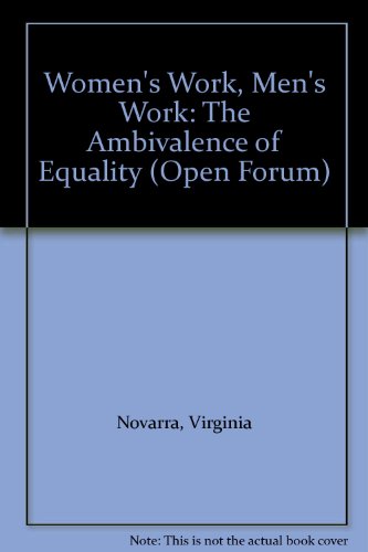 Beispielbild fr Women's Work, Men's Work : The Ambivalence of Equality zum Verkauf von Better World Books