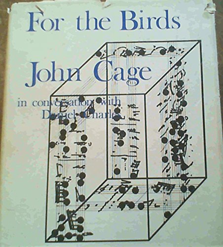 Stock image for For the Birds: John Cage in Conversation with Daniel Charles for sale by Books Unplugged