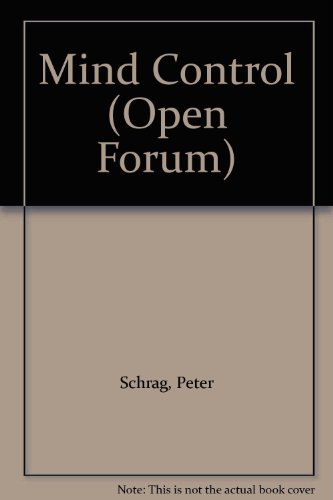 Mind Control (Open Forum S) (9780714526959) by Peter Schrag