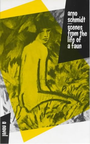 Stock image for Scenes from the Life of a Faun: A Short Novel for sale by text + tne