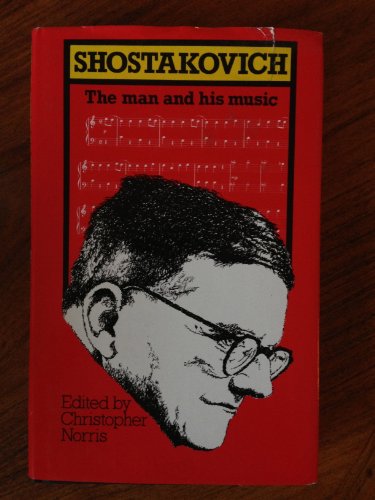 Stock image for Shostakovich : The Man and His Music for sale by Better World Books