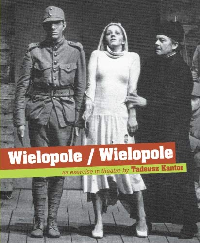 Beispielbild fr Wielopole/Wielopole: An Excercise in Theatre zum Verkauf von GF Books, Inc.