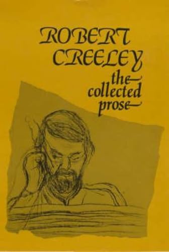 The Collected Prose of Robert Creeley (9780714527925) by Creeley, Robert