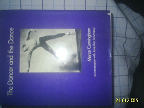 The Dancer and the Dance (9780714528090) by Cunningham, Merce